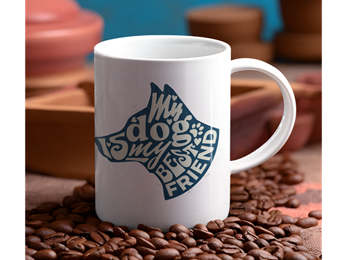 My Dog is My Best Friend - Ceramic Mug