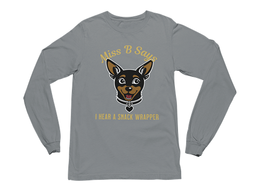 Miss B Says: I Hear a Snack Wrapper – Long Sleeve Tee