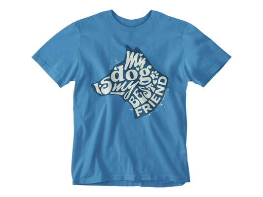 My Dog is My Best Friend Unisex Tee