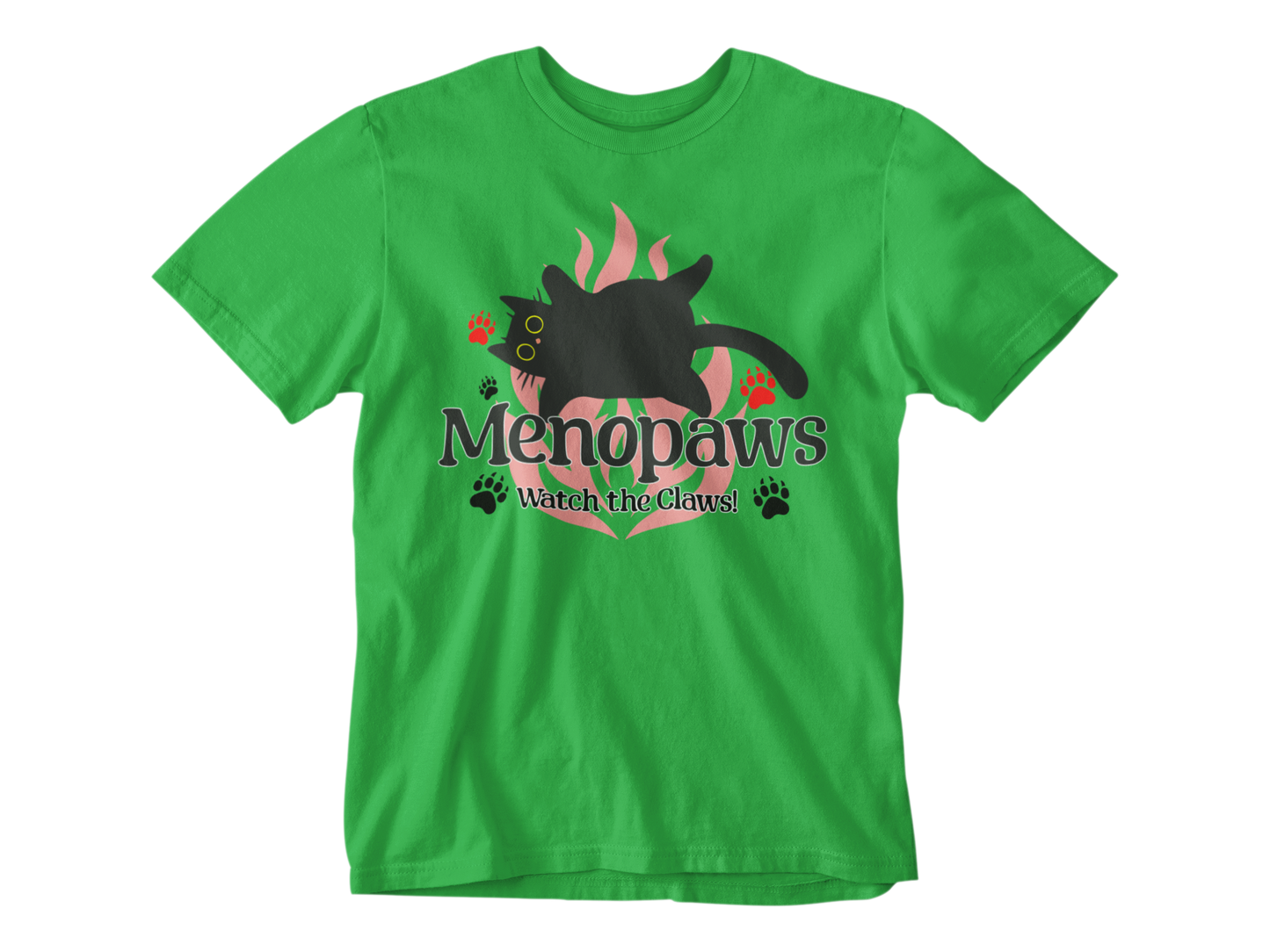 Menopaws β Watch the Claws! Tee