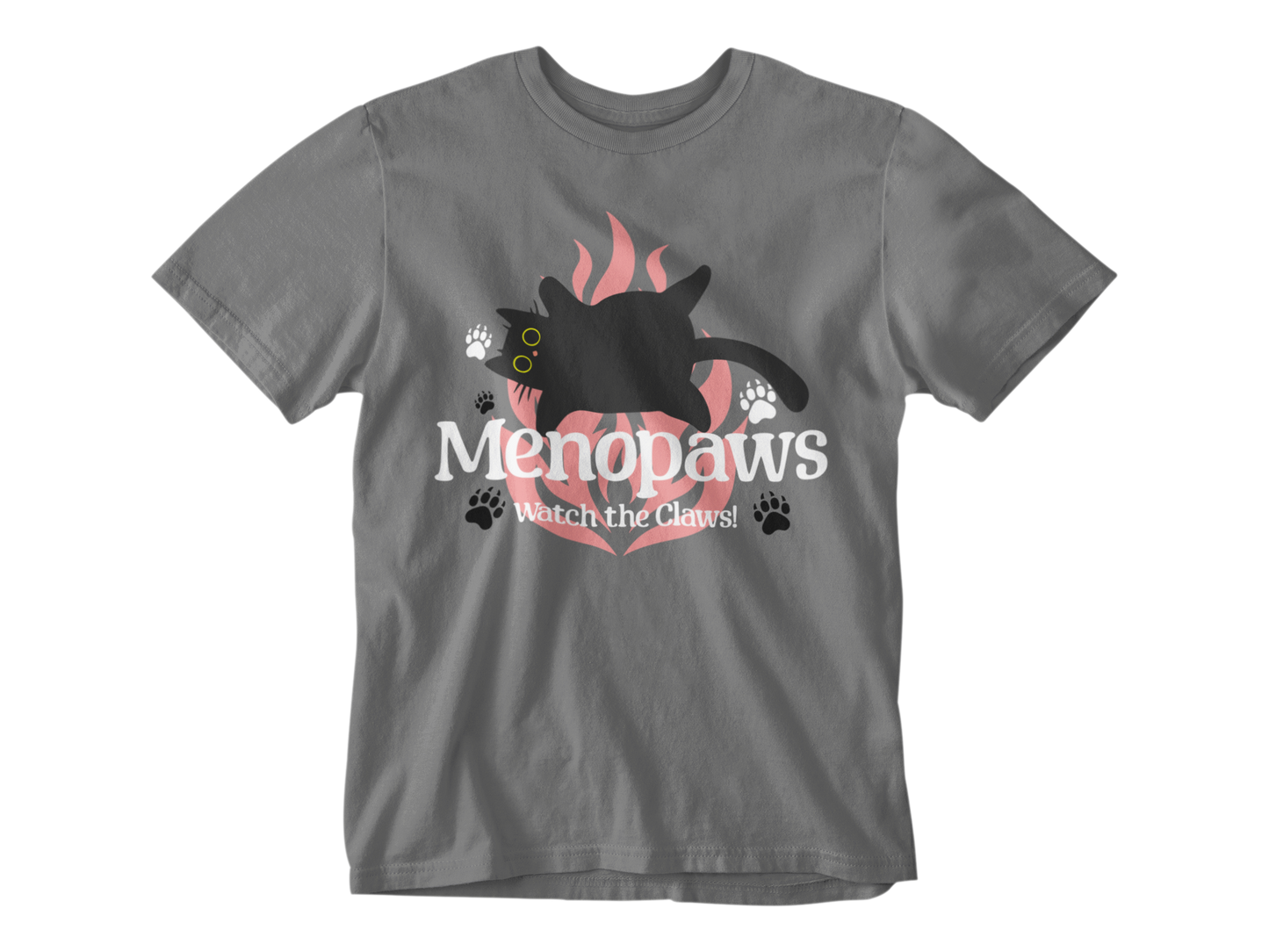 Menopaws β Watch the Claws! Tee