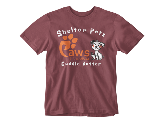 Paws 4 Survival - Shelter Pets Cuddle Better - Dog