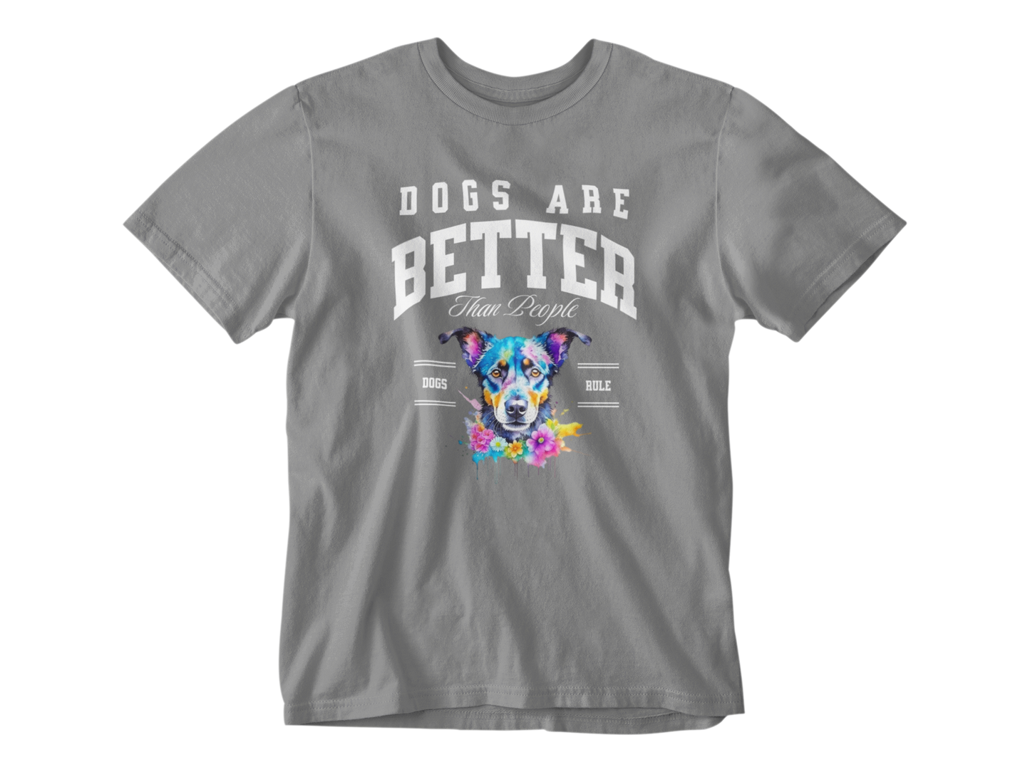 Dogs are Better - CLEARANCE