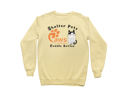 Paws 4 Survival - Sweatshirt - Shelter Pets Cuddle Better - Cat