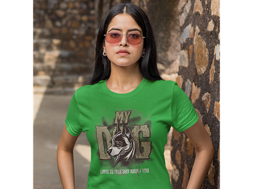 My Dog Talks Sh*t About You Tee