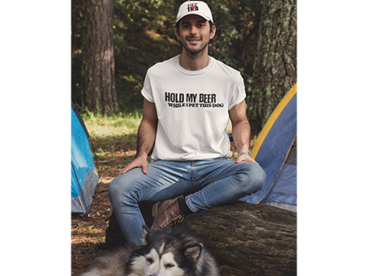 Hold My Beer While I Pet This Dog Tee