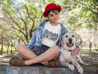 Adopt Don't Shop Tee