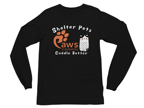Paws 4 Survival - Long Sleeve - Shelter Pets Cuddle Better - Cat