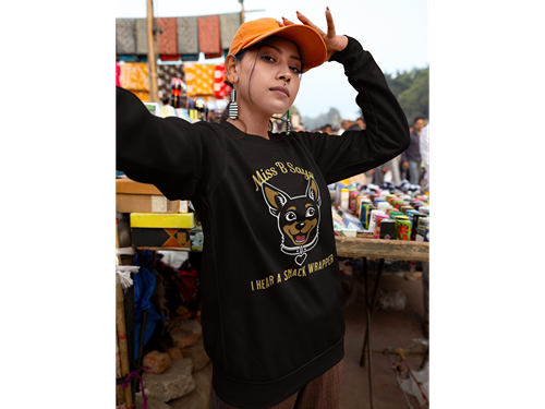 Miss B Says: I Hear a Snack Wrapper – Sweatshirt