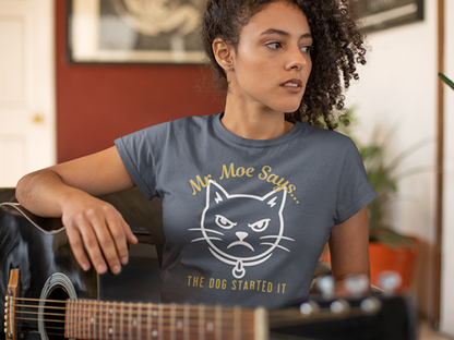 Mr. Moe Says - The Dog Started It Unisex Tee