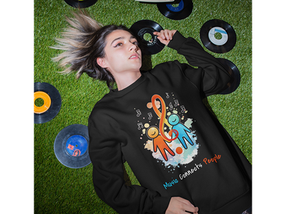 Music Connects People – Colorful Music Lover Sweatshirt