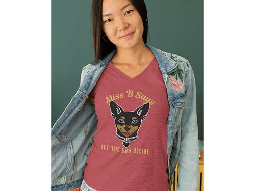 Miss B Says: Let the Dog Decide Women's V-Neck
