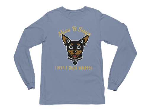 Miss B Says: I Hear a Snack Wrapper – Long Sleeve Tee