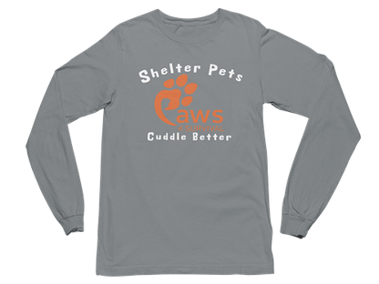 Paws 4 Survival - Long Sleeve - Shelter Pets Cuddle Better