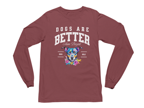 Dogs Are Better Than People Long Sleeve Tee