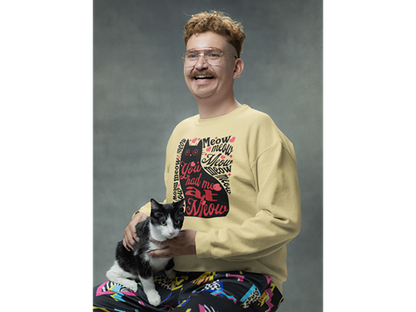 You Had Me at Meow Sweatshirt