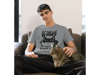 Big Dreams Start Small Unisex Tee
