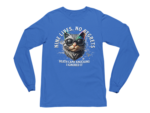Nine Lives, No Regrets Long Sleeve Tee