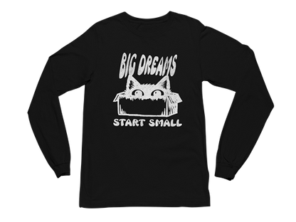 Big Dreams Start Small Long Sleeve Tee