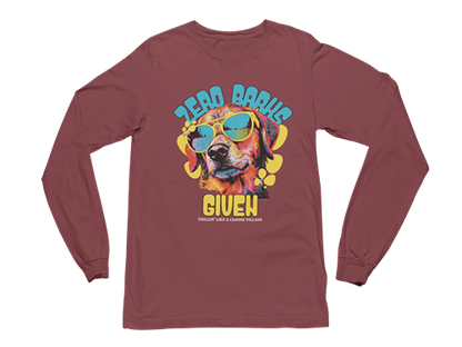 Zero Barks Given Long Sleeve Tee