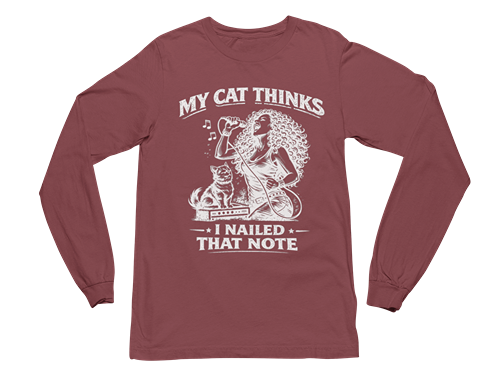 My Cat Thinks I Nailed That Note – Long Sleeve Tee