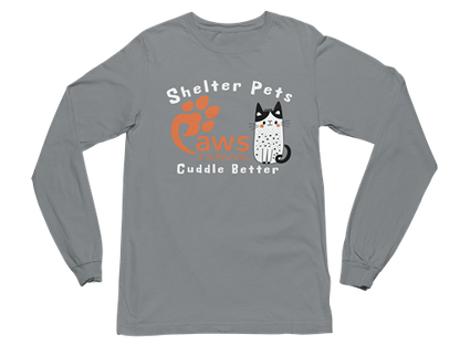 Paws 4 Survival - Long Sleeve - Shelter Pets Cuddle Better - Cat