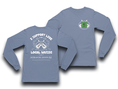 I Support Local Live Music Long Sleeve Tee