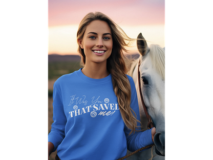 It Was You That Saved Me! Long Sleeve Tee