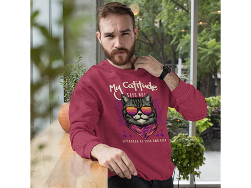 My Catitude Says No! Sweatshirt