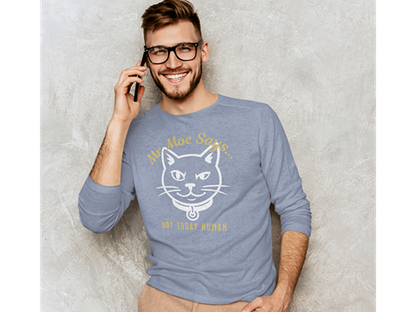 Mr. Moe Says - Not Today Human Long Sleeve Tee