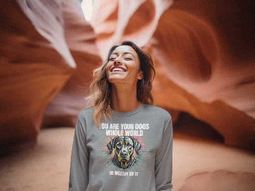 You Are Your Dog’s Whole World Long Sleeve Tee