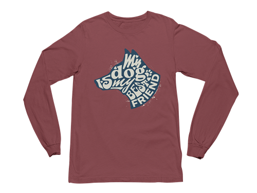 My Dog is My Best Friend Long Sleeve Tee
