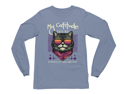 My Catitude Says No! Long Sleeve Tee