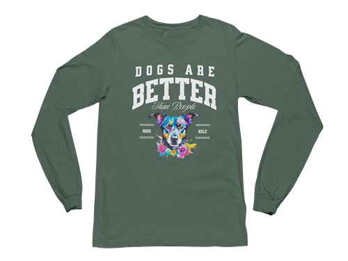Dogs Are Better Than People Long Sleeve Tee