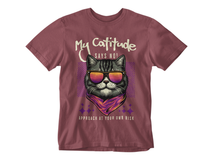 My Catitude Says No! Unisex Tee