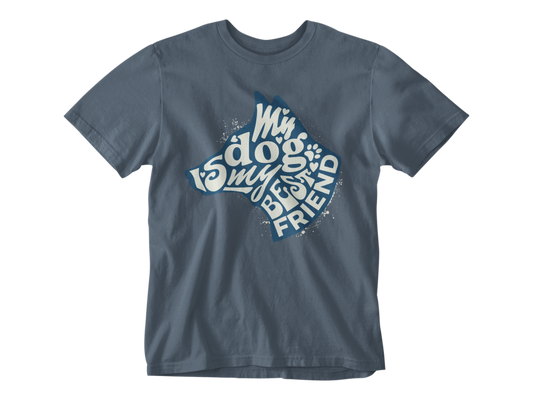 My Dog is My Best Friend Unisex Tee
