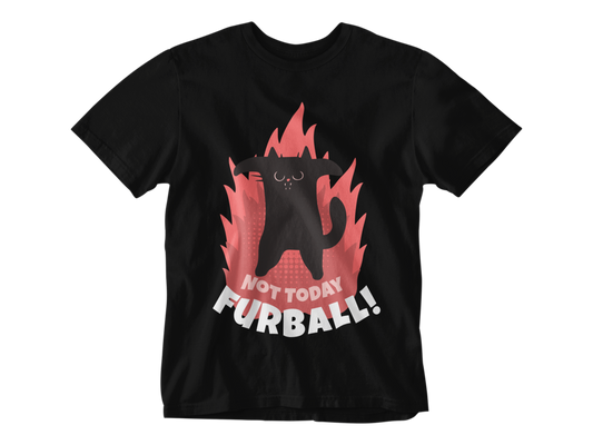 Not Today Furball Unisex Tee