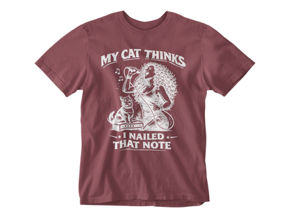 My Cat Thinks I Nailed That Note – Unisex Tee