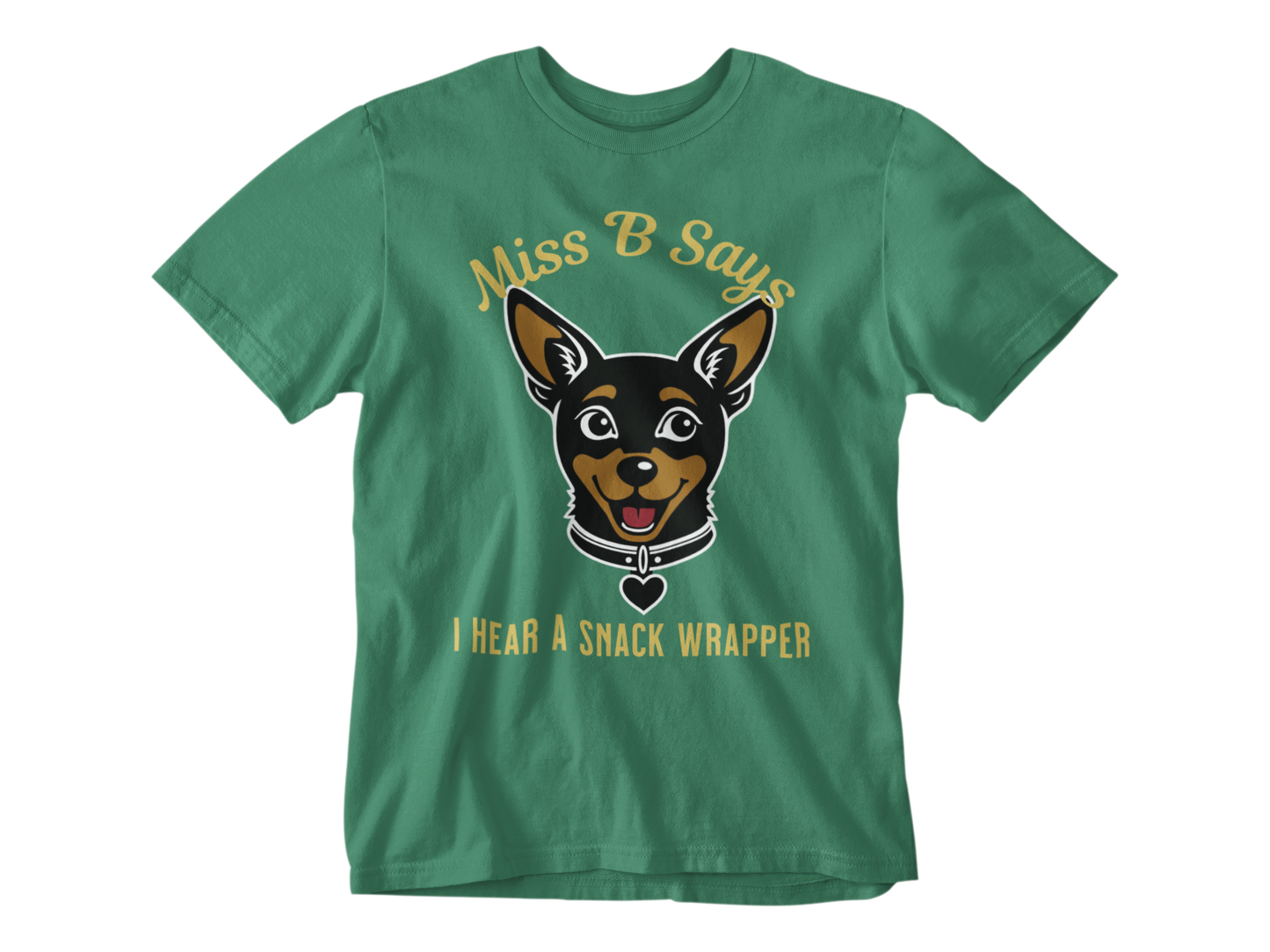 Miss B Says: I Hear a Snack Wrapper – Unisex Tee