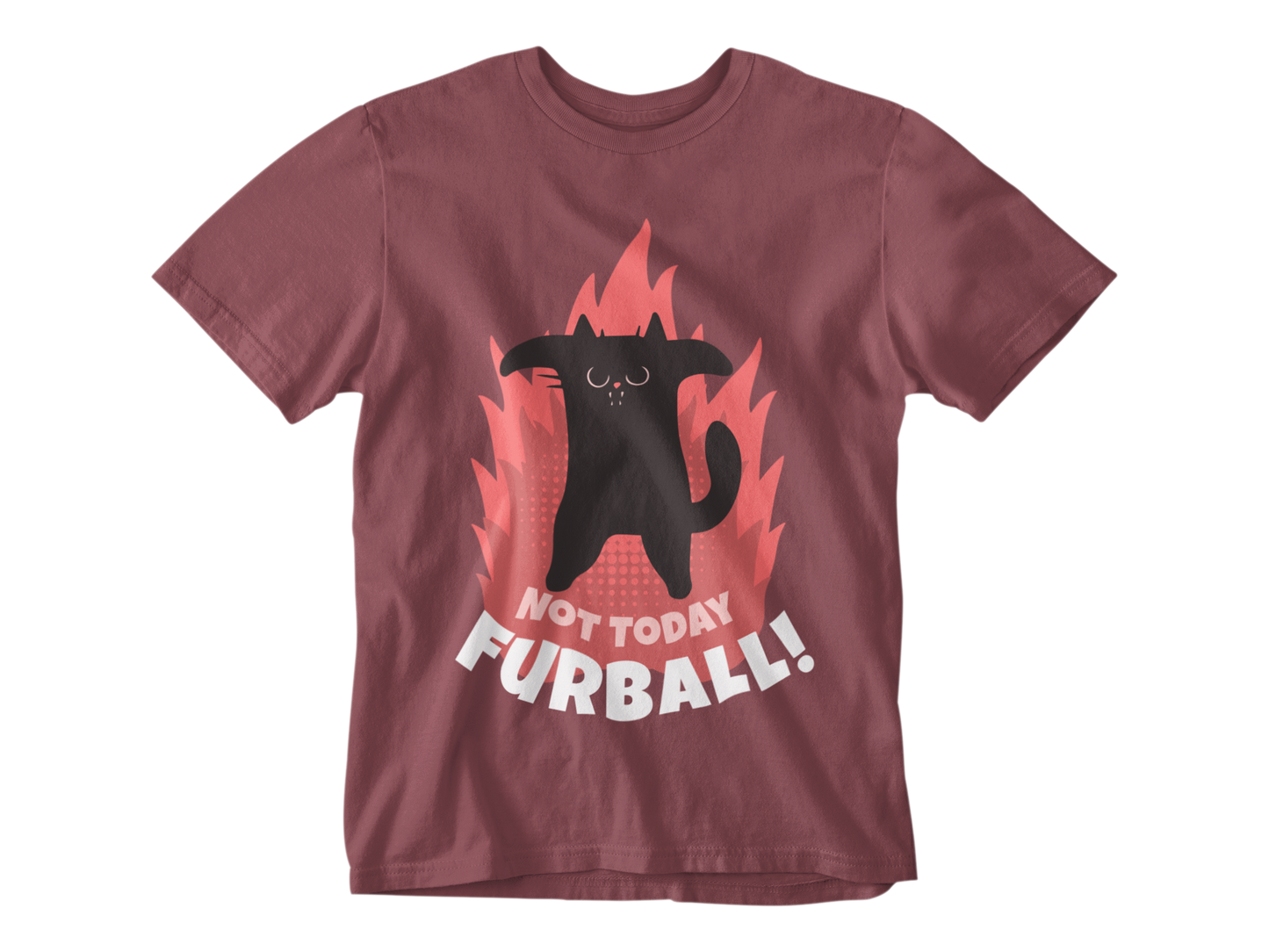 Not Today Furball Unisex Tee