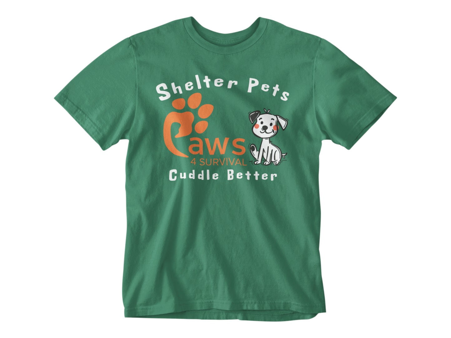 Paws 4 Survival - Shelter Pets Cuddle Better - Dog