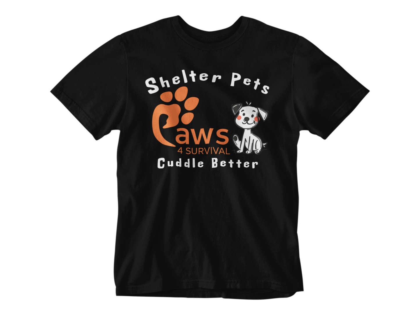 Paws 4 Survival - Shelter Pets Cuddle Better - Dog