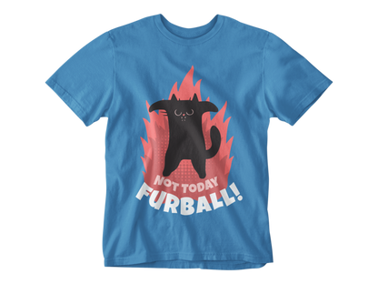 Not Today Furball Unisex Tee