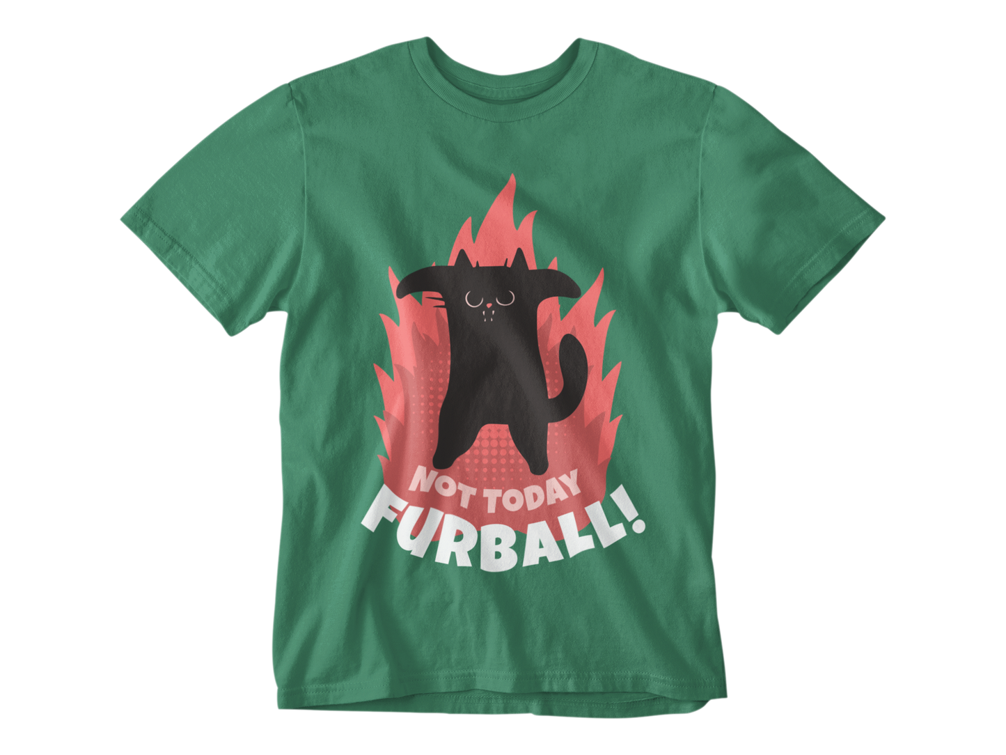 Not Today Furball Unisex Tee