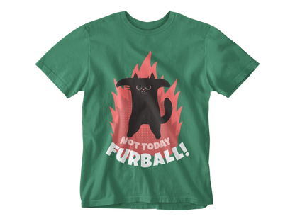 Not Today Furball Unisex Tee