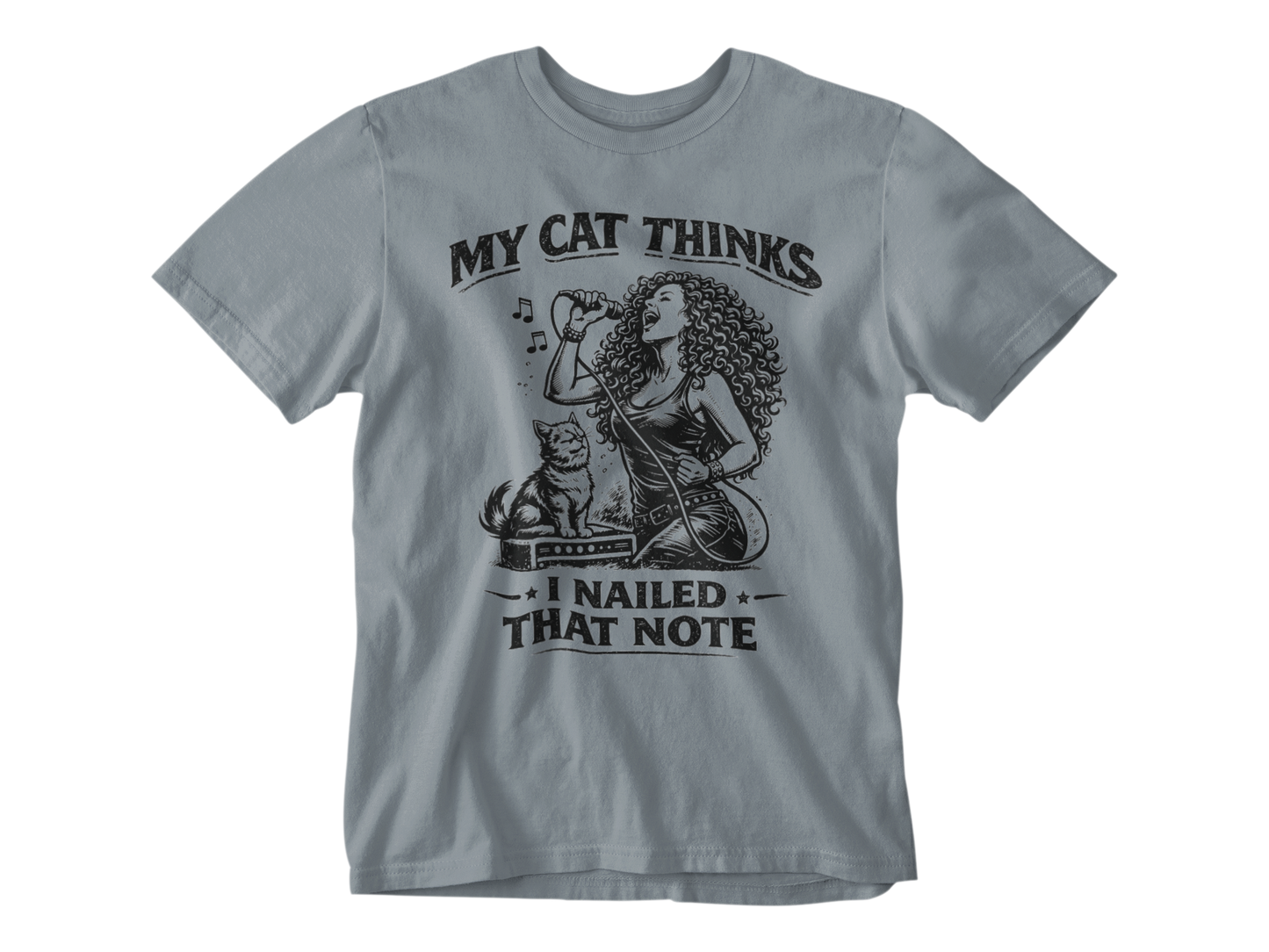 My Cat Thinks I Nailed That Note – Unisex Tee