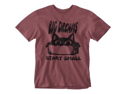 Big Dreams Start Small Unisex Tee