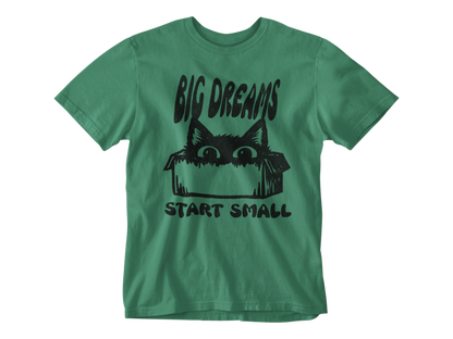 Big Dreams Start Small Unisex Tee