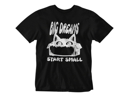 Big Dreams Start Small Unisex Tee