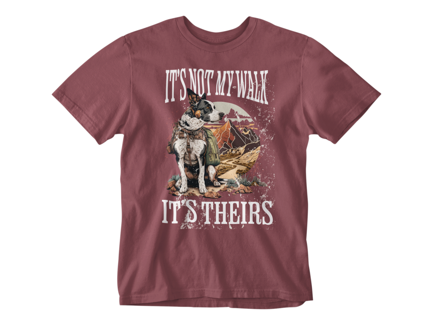 It's Not My Walk Unisex Tee